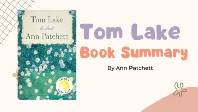 Tom Lake Book Summary You Need to Know