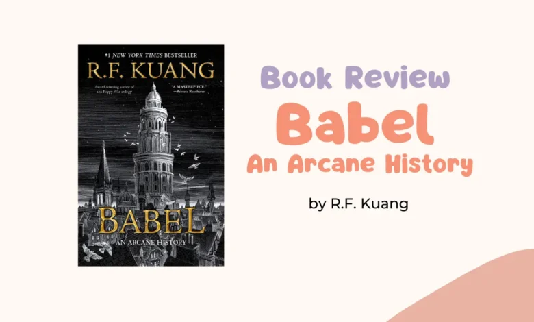 Book Review: Babel: An Arcane History by R.F. Kuang